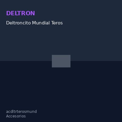 Deltroncito Mundial Teros