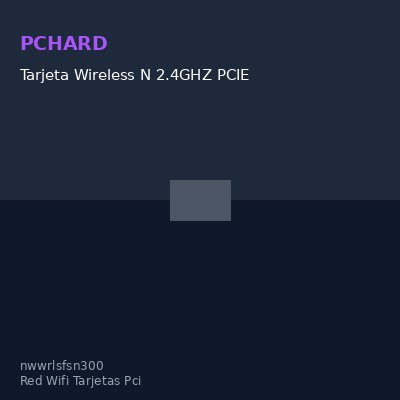 Tarjeta Wireless N 2.4GHZ PCIE