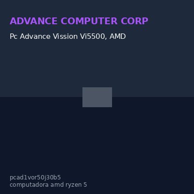 Pc Advance Vission Vi5500, AMD Ryzen 5 5500 3.60.Ghz 4.20GHZ 16MB Cache L332Gb D