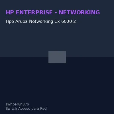 Hpe Aruba Networking Cx 6000 2