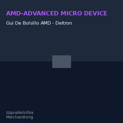 Gui De Bolsillo AMD - Deltron