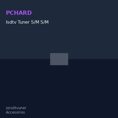 Isdtv Tuner S/M S/M